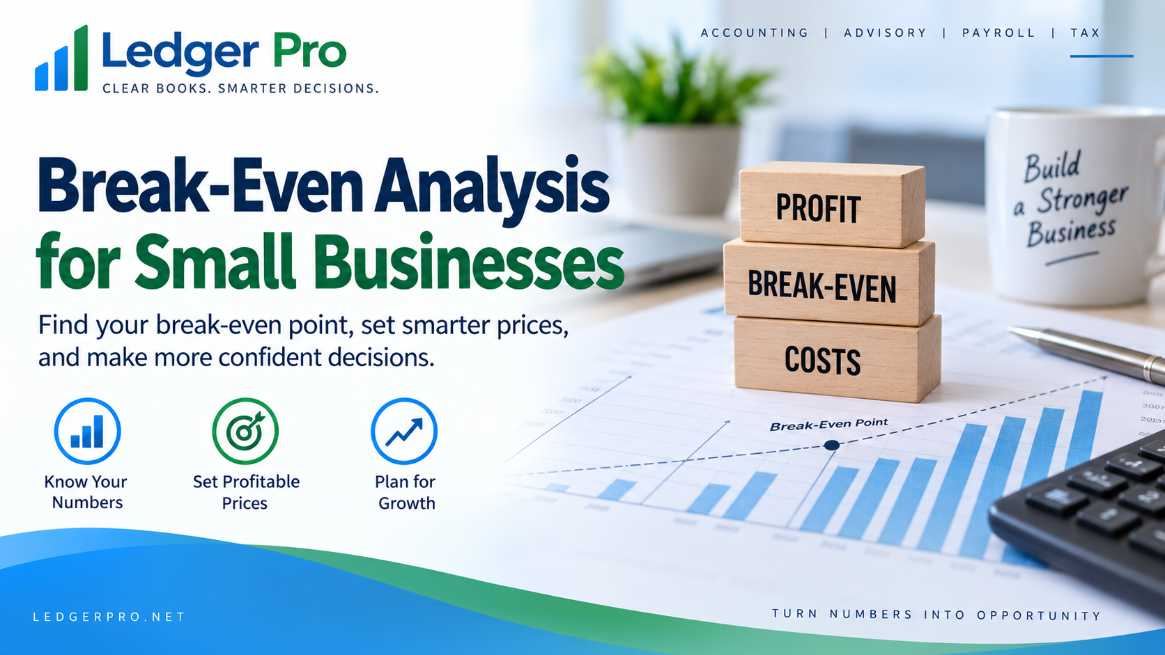 Break-Even Analysis for Small Businesses | Ledger Pro